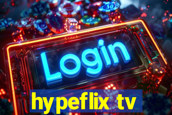 hypeflix tv